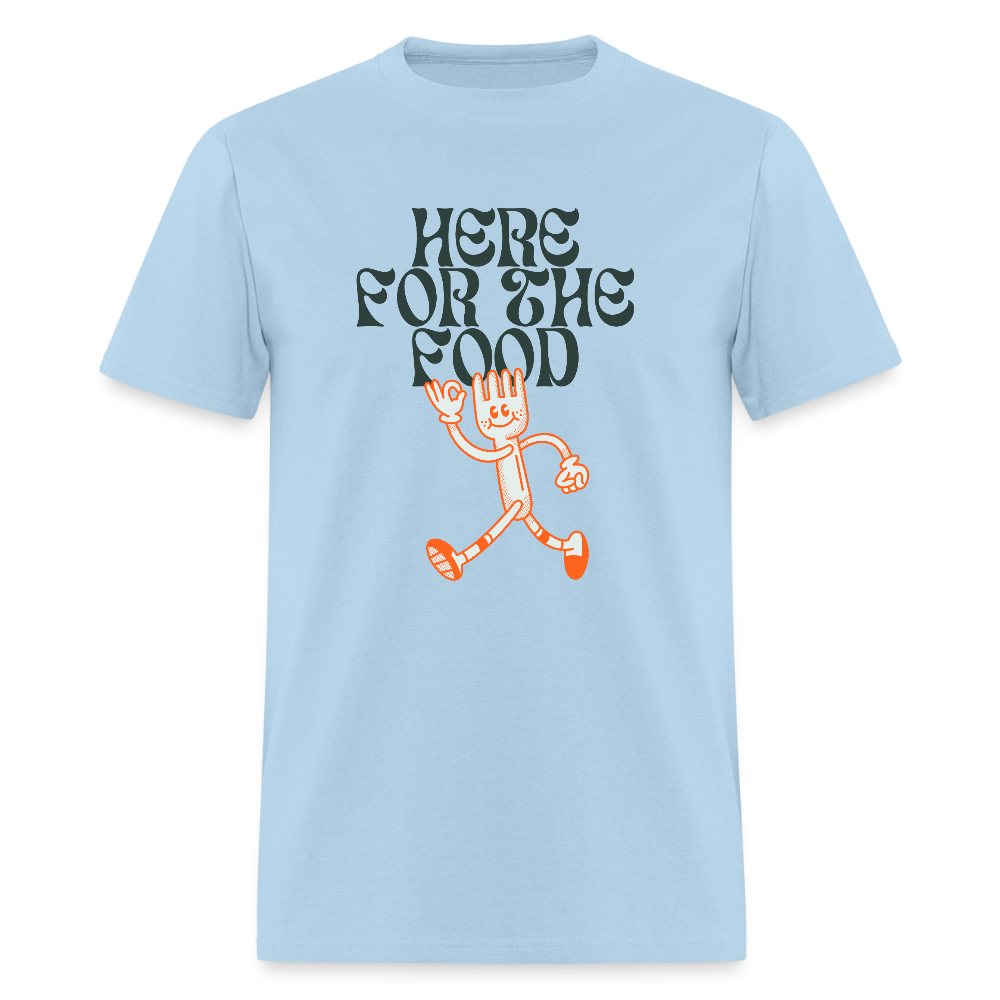 Here For The Food Funny Unisex T-Shirt - powder blue
