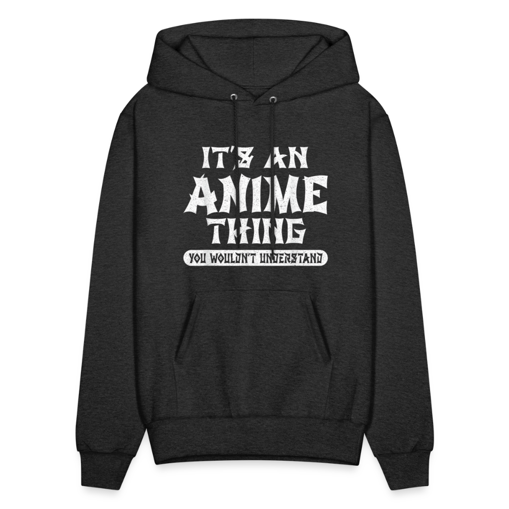 It's An Anime Thing You Wouldn't Understand II Premium Unisex Hoodie Sweatshirt - charcoal grey