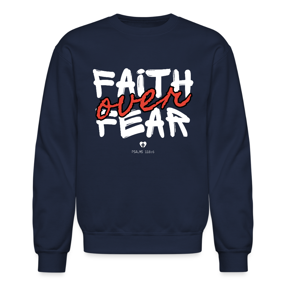 Faith Over Fear Psalms 118:6 Christian Unisex Crewneck Sweatshirt - navy