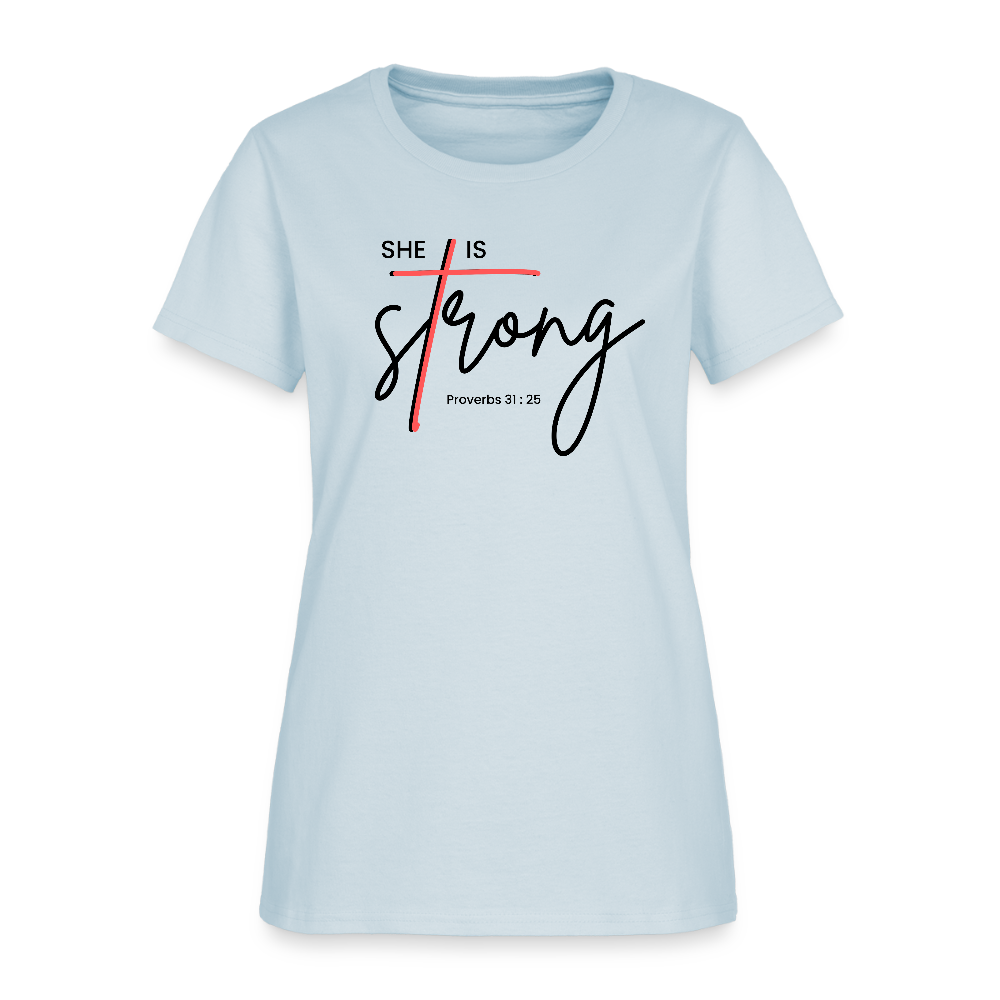 She is Strong Proverbs 31 : 25 Christian Women's T-Shirt - light blue