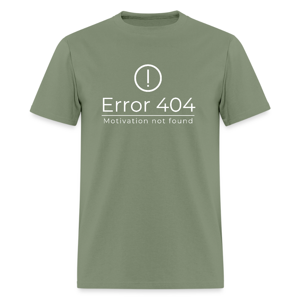 Error 404 Motivation Not Found Funny Unisex T-Shirt - military green