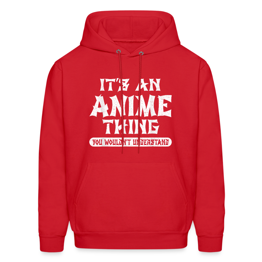 It's An Anime Thing You Wouldn't Understand II Premium Unisex Hoodie Sweatshirt - red