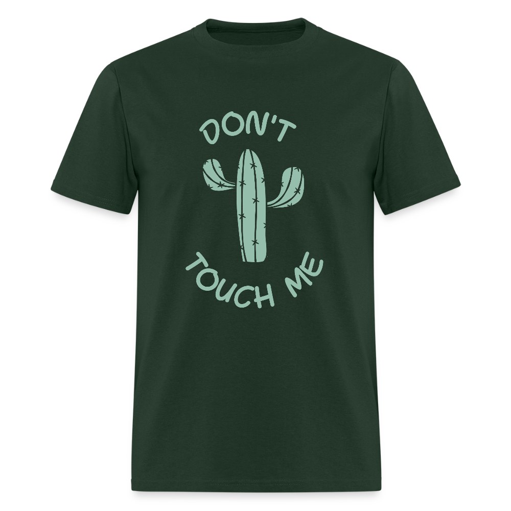 Don't Touch Me Funny Unisex T-Shirt - forest green