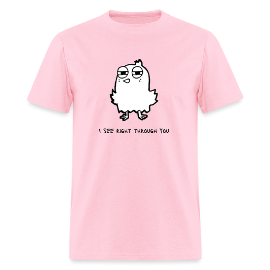 I See Right Through You Funny Unisex T-Shirt - pink
