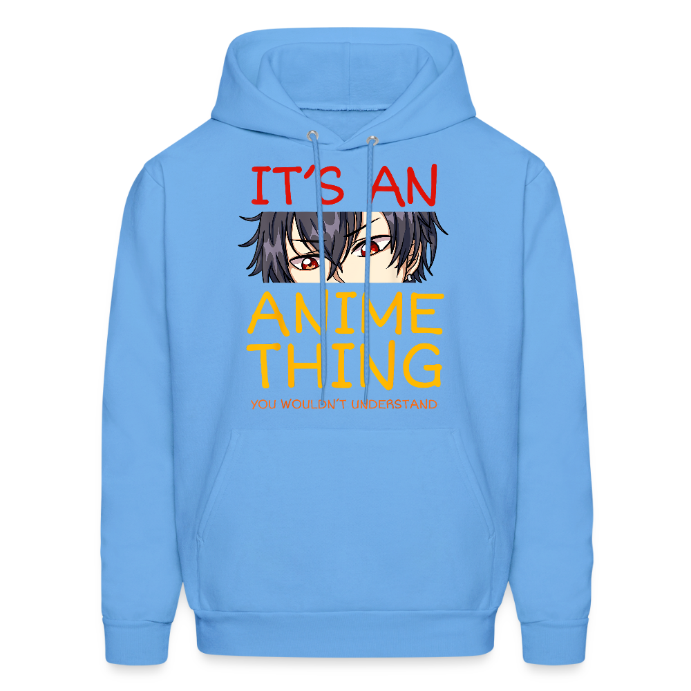 It's An Anime Thing You Wouldn't Understand Anime Lover Premium Unisex Hoodie Sweatshirt - carolina blue
