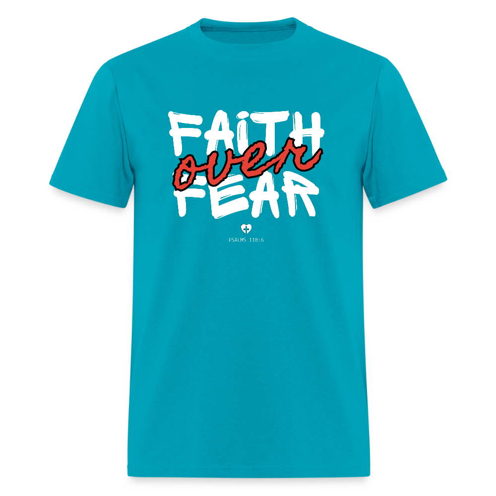 Faith Over Fear Psalms 118:6 Christian Unisex T-Shirt - turquoise