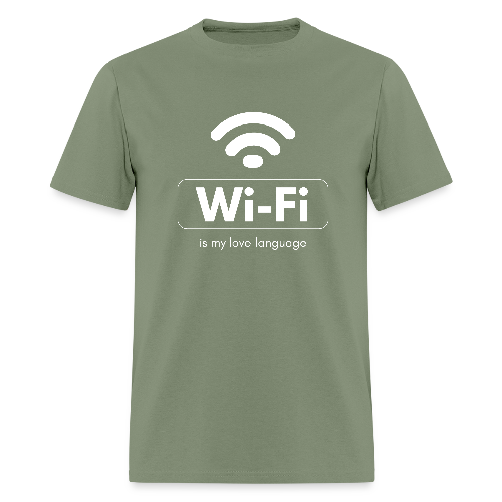 Wi-Fi is My Love Language Funny Unisex T-Shirt - military green
