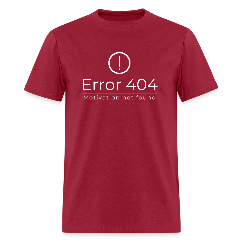 Error 404 Motivation Not Found Funny Unisex T-Shirt - dark red