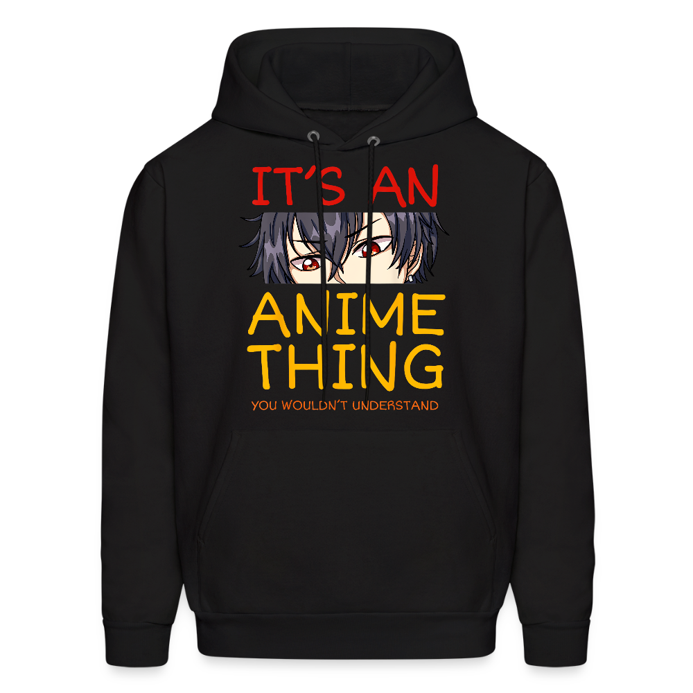 It's An Anime Thing You Wouldn't Understand Anime Lover Premium Unisex Hoodie Sweatshirt - black