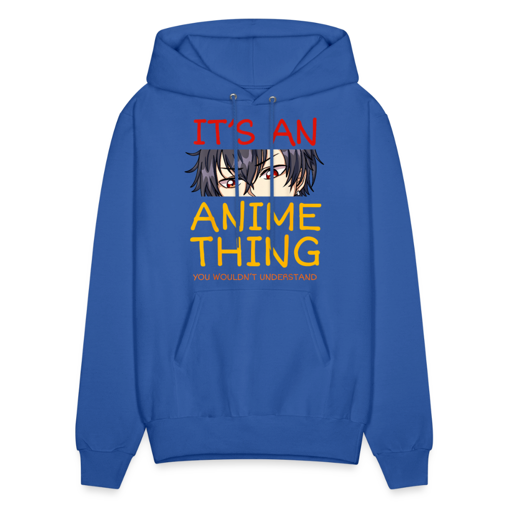 It's An Anime Thing You Wouldn't Understand Anime Lover Premium Unisex Hoodie Sweatshirt - royal blue