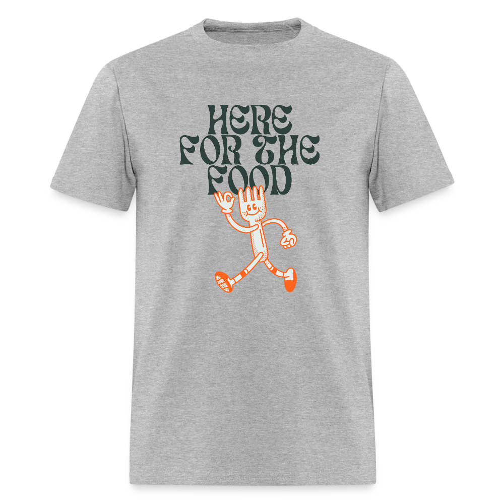Here For The Food Funny Unisex T-Shirt - heather gray