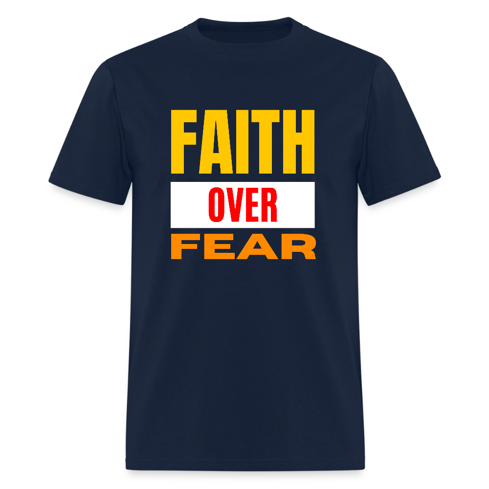 Faith Over Fear Bold Christian Unisex T-Shirt - navy