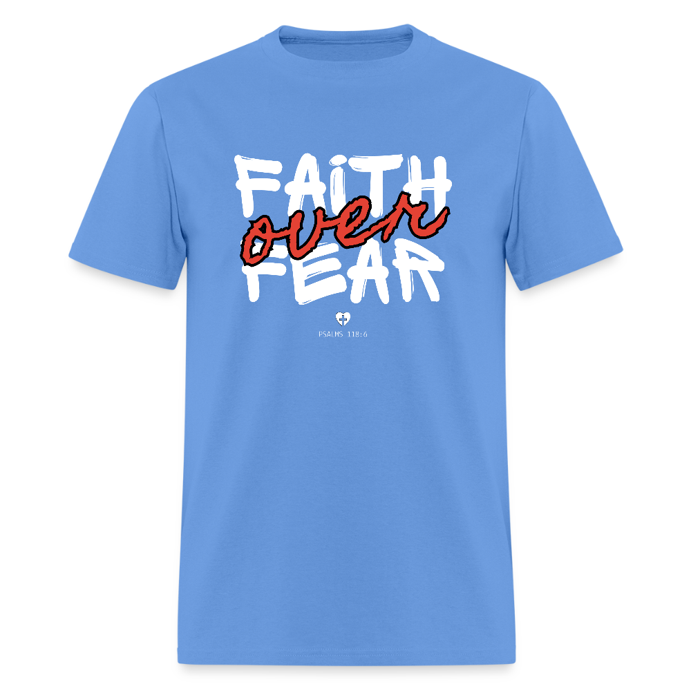 Faith Over Fear Psalms 118:6 Christian Unisex T-Shirt - carolina blue
