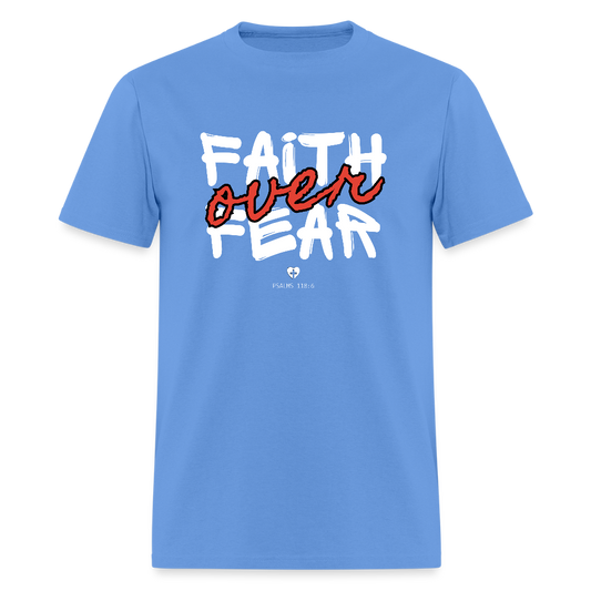 Faith Over Fear Psalms 118:6 Christian Unisex T-Shirt - carolina blue