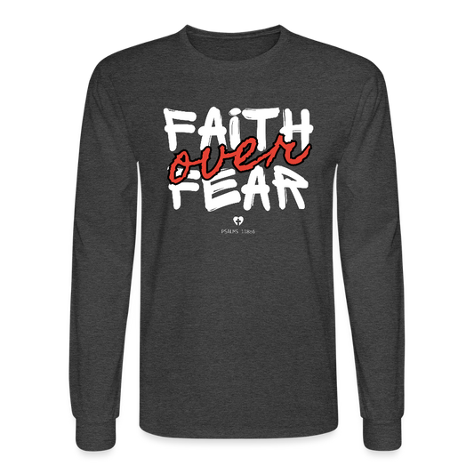 Faith Over Fear Psalms 118:6 Christian Unisex Long Sleeve T-Shirt - heather black