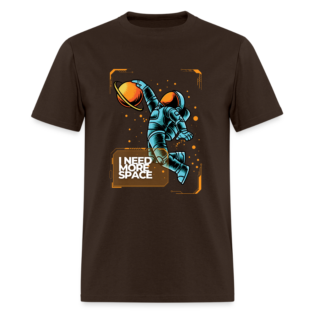 I Need More Space Funny Unisex T-Shirt - brown