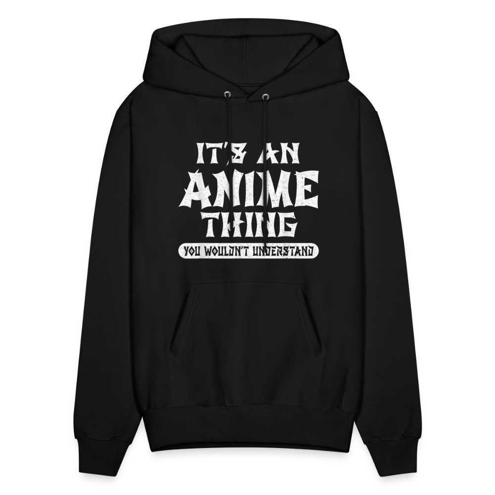 It's An Anime Thing You Wouldn't Understand II Premium Unisex Hoodie Sweatshirt - black