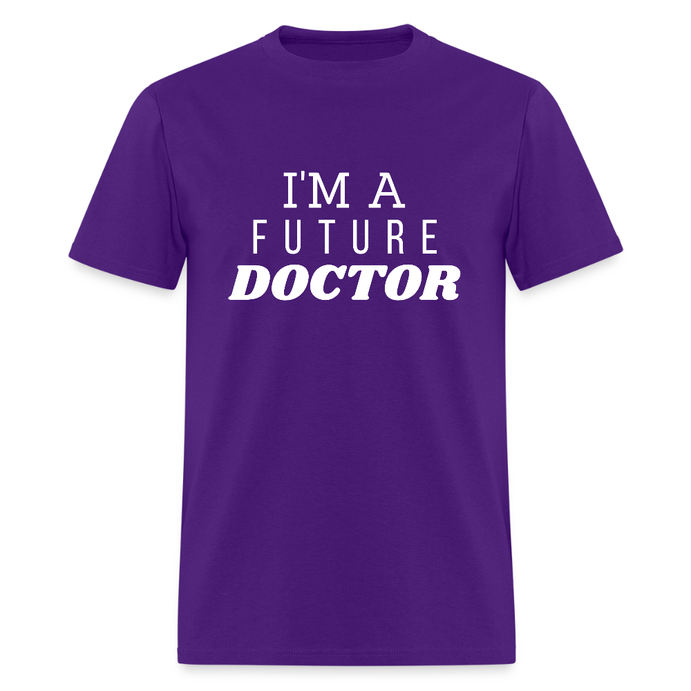 I'm A Future Doctor Funny Unisex T-Shirt - purple
