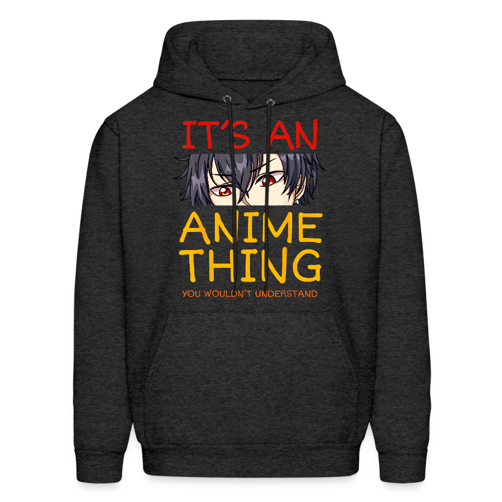 It's An Anime Thing You Wouldn't Understand Anime Lover Premium Unisex Hoodie Sweatshirt - charcoal grey