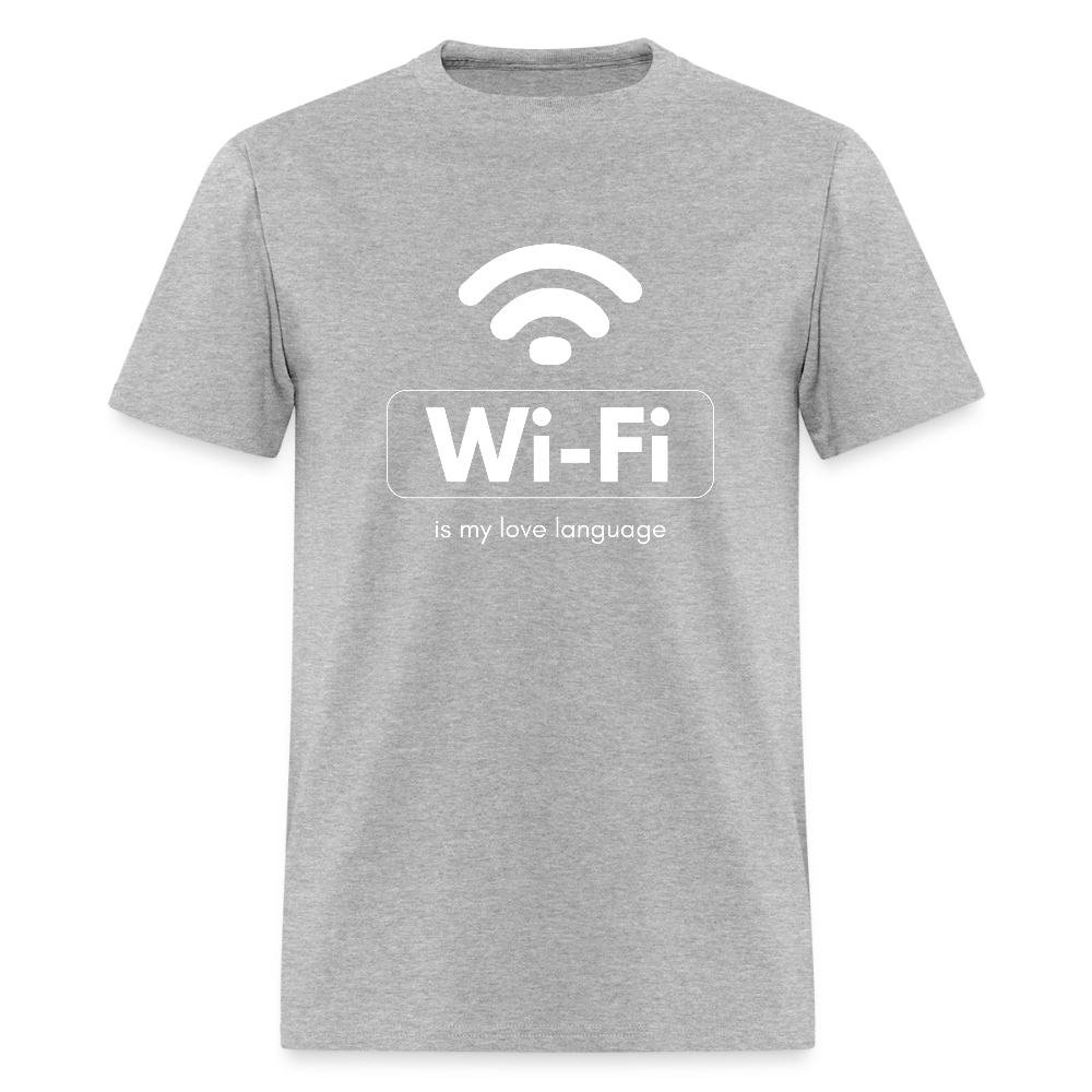 Wi-Fi is My Love Language Funny Unisex T-Shirt - heather gray