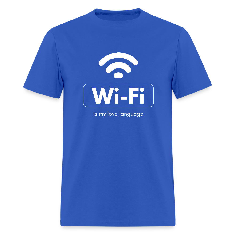 Wi-Fi is My Love Language Funny Unisex T-Shirt - royal blue