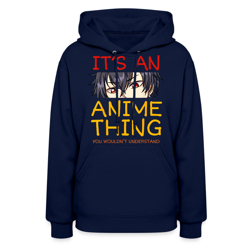 It's An Anime Thing You Wouldn't Understand Premium Women's Hoodie Sweatshirt - navy