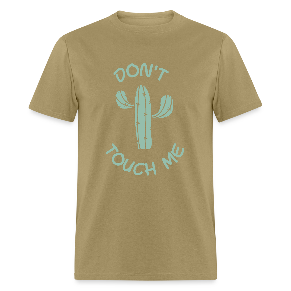 Don't Touch Me Funny Unisex T-Shirt - khaki