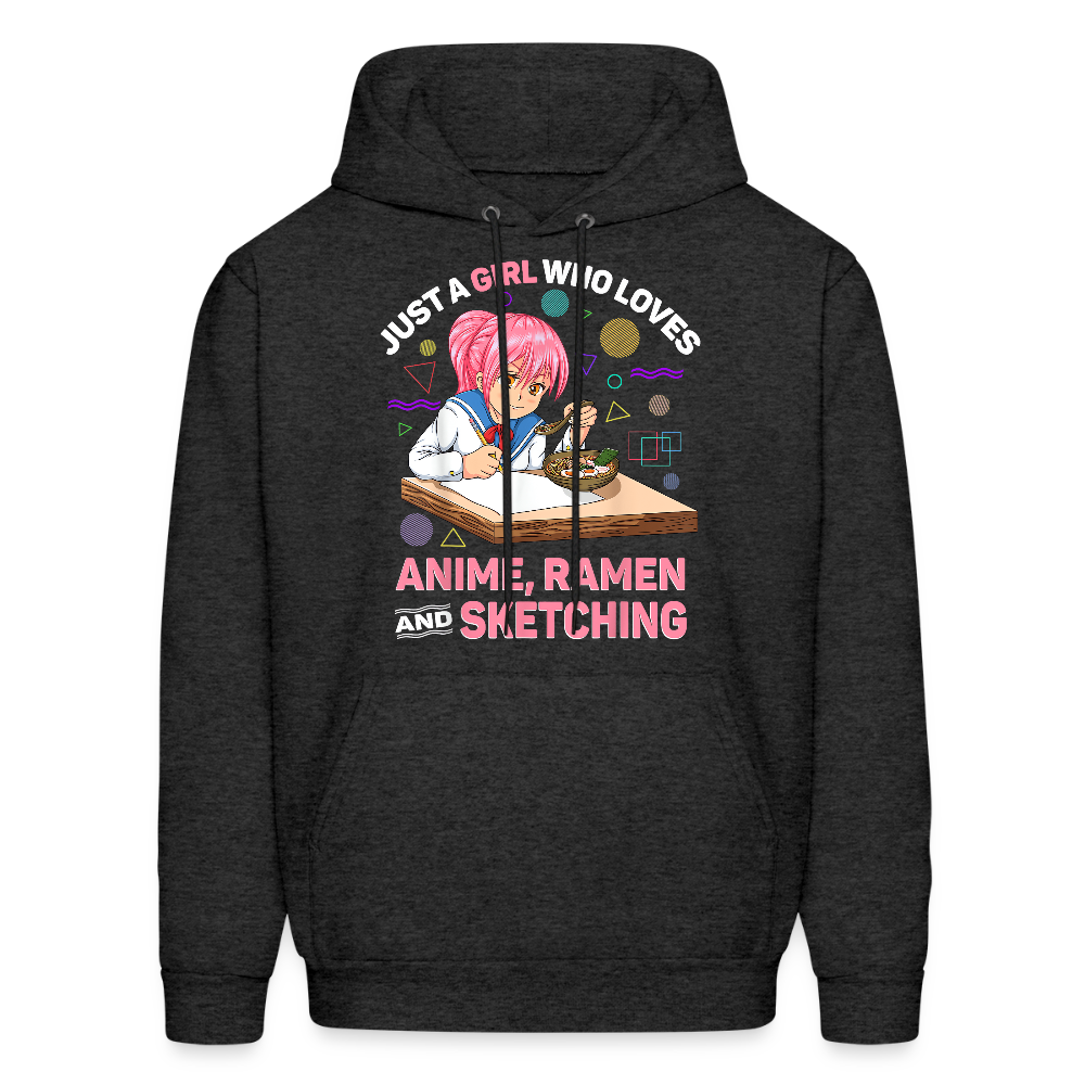 Just A Girl Who Loves Anime, Ramen and Sketching Anime Lover Unisex Hoodie Sweatshirt - charcoal grey