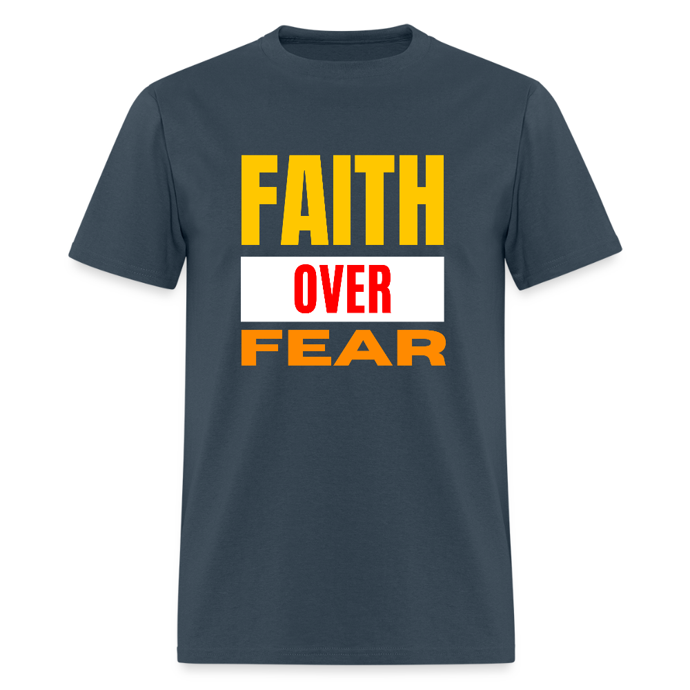 Faith Over Fear Bold Christian Unisex T-Shirt - blue dusk