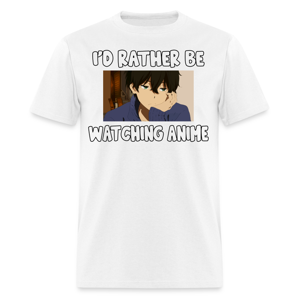 I'd Rather Be Watching Anime Lover Unisex T-Shirt - white