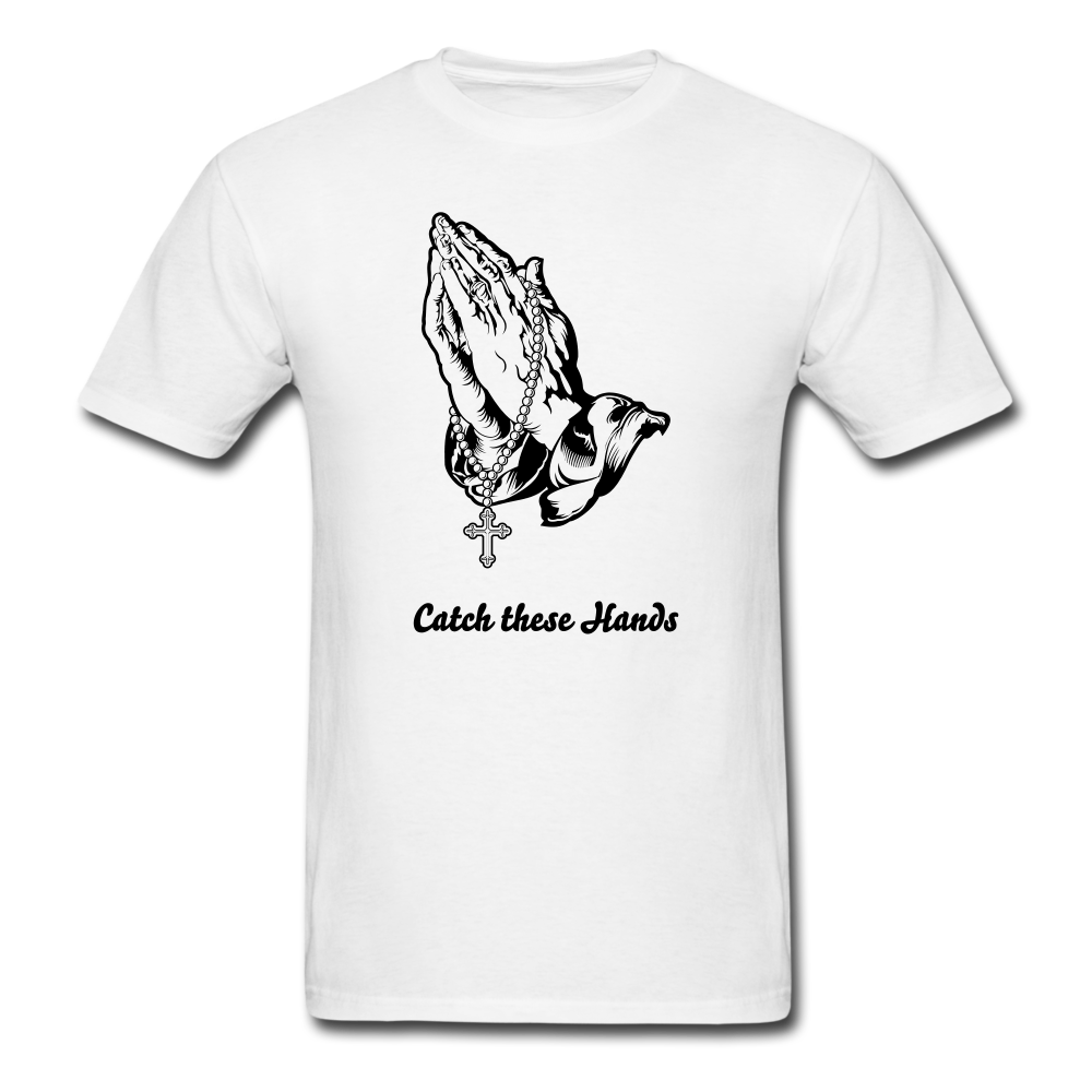 Catch these Hands Tee - white