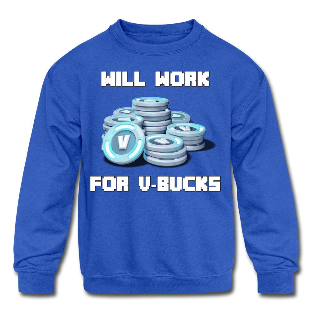 Will Work For V-Bucks Kid's Crewneck Fortnite Video Game Sweatshirt - royal blue