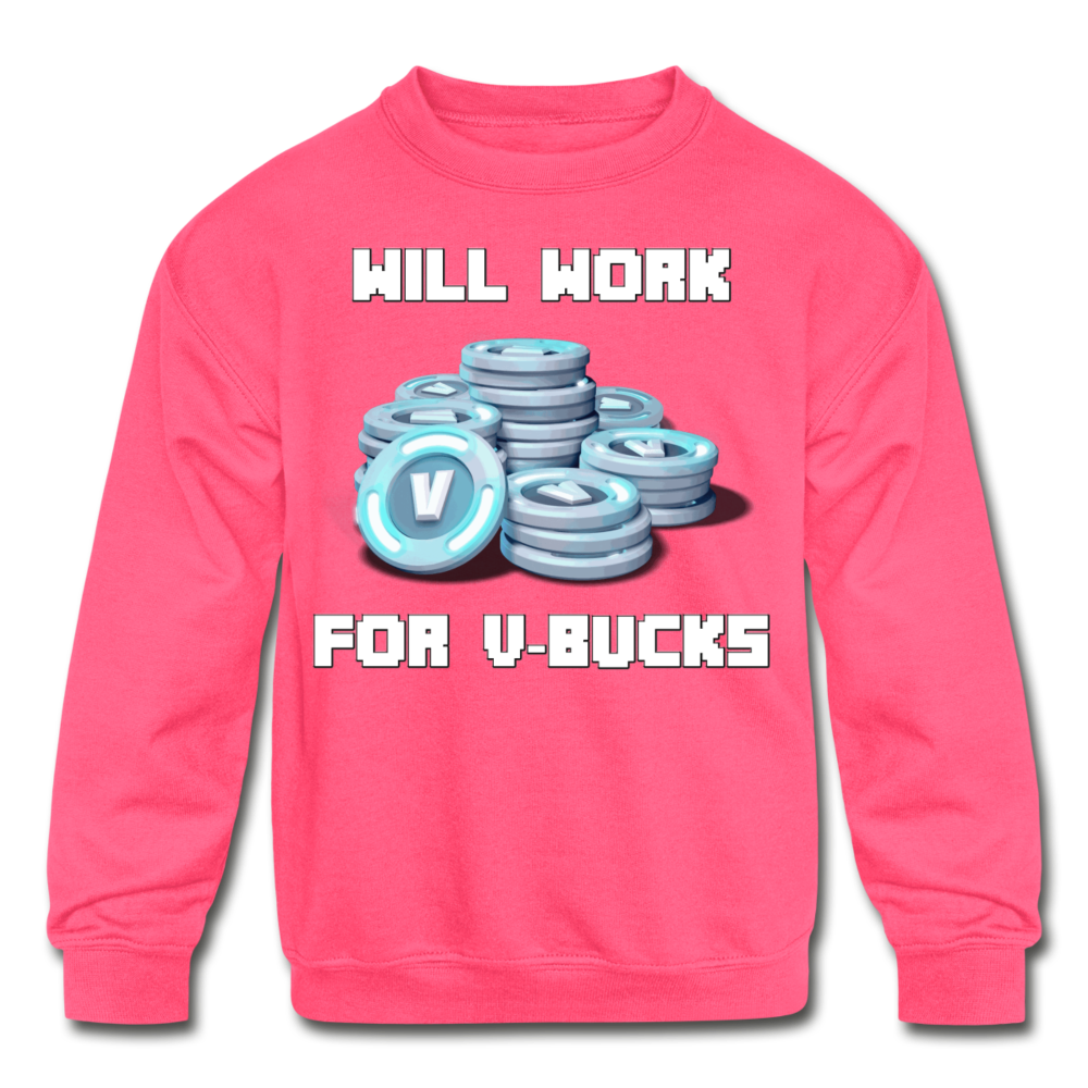 Will Work For V-Bucks Kid's Crewneck Fortnite Video Game Sweatshirt - neon pink