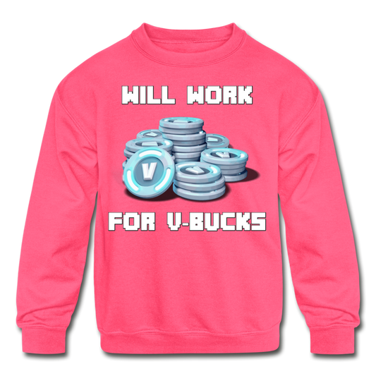 Will Work For V-Bucks Kid's Crewneck Fortnite Video Game Sweatshirt - neon pink