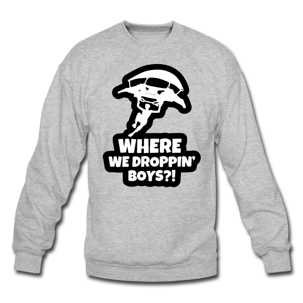 Where We Droppin' Crewneck Fortnite Video Game Sweatshirt - heather gray