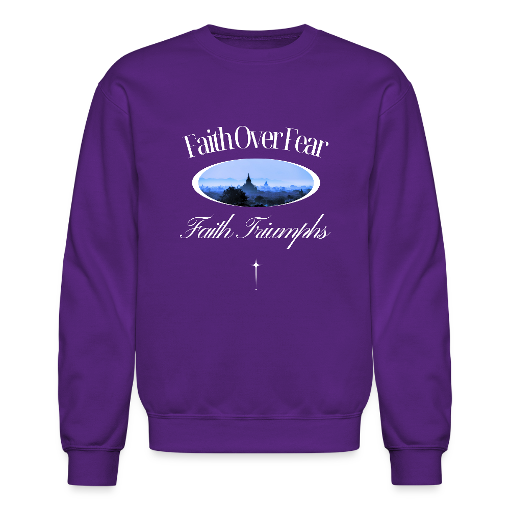 Faith Over Fear Faith Triumphs Christian Unisex Crewneck Sweatshirt - purple