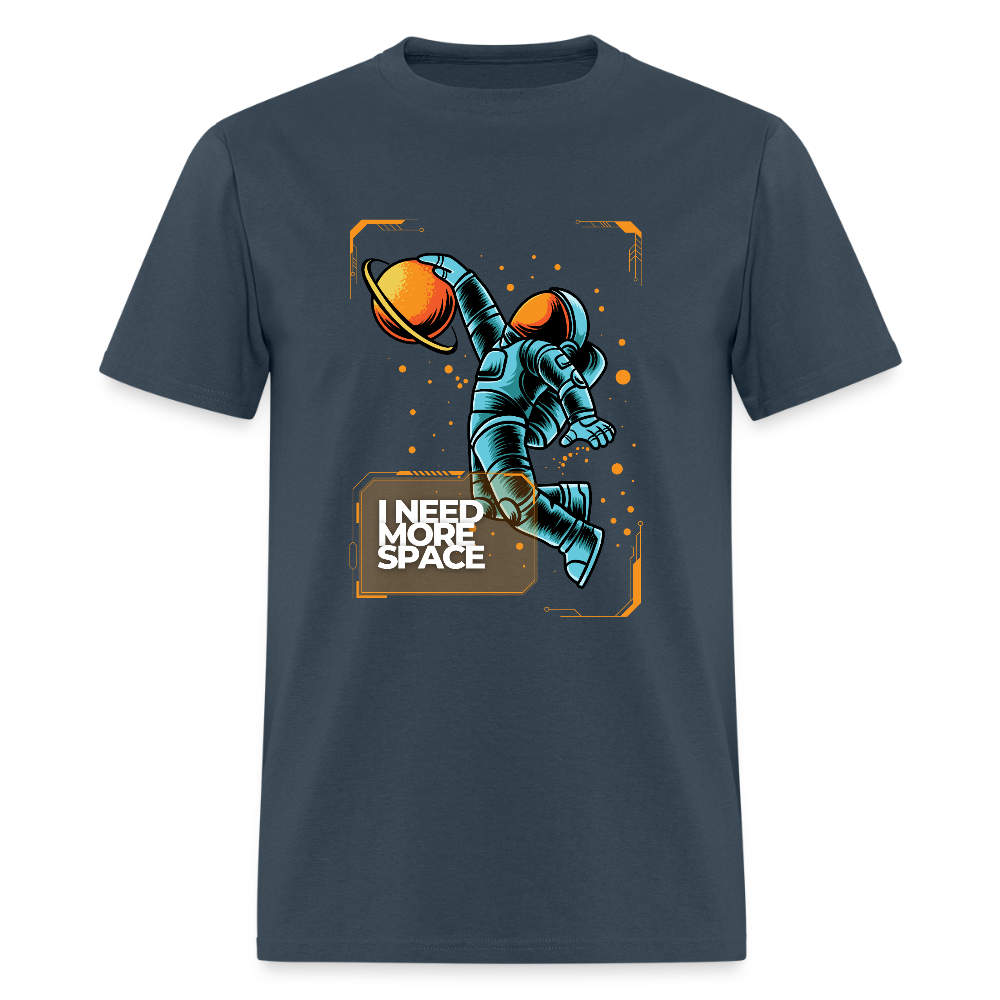 I Need More Space Funny Unisex T-Shirt -  blue dusk