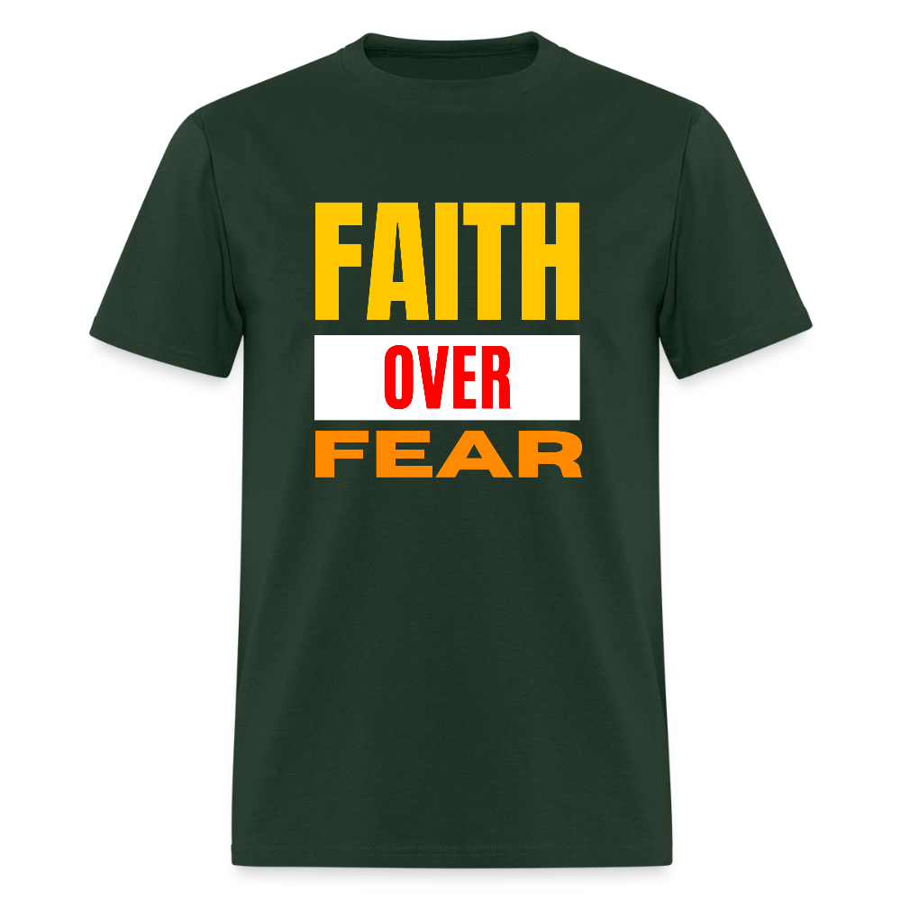 Faith Over Fear Bold Christian Unisex T-Shirt - forest green