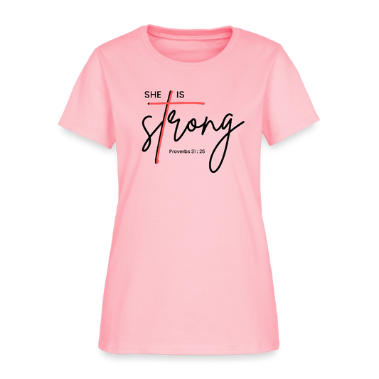She is Strong Proverbs 31 : 25 Christian Women's T-Shirt - pink