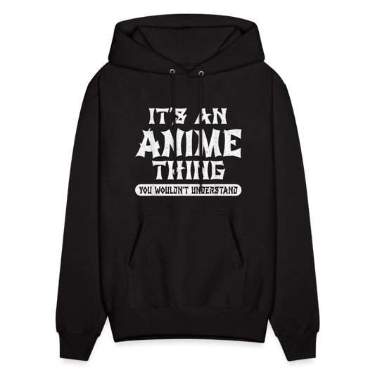 It's An Anime Thing You Wouldn't Understand II Premium Unisex Hoodie Sweatshirt - black