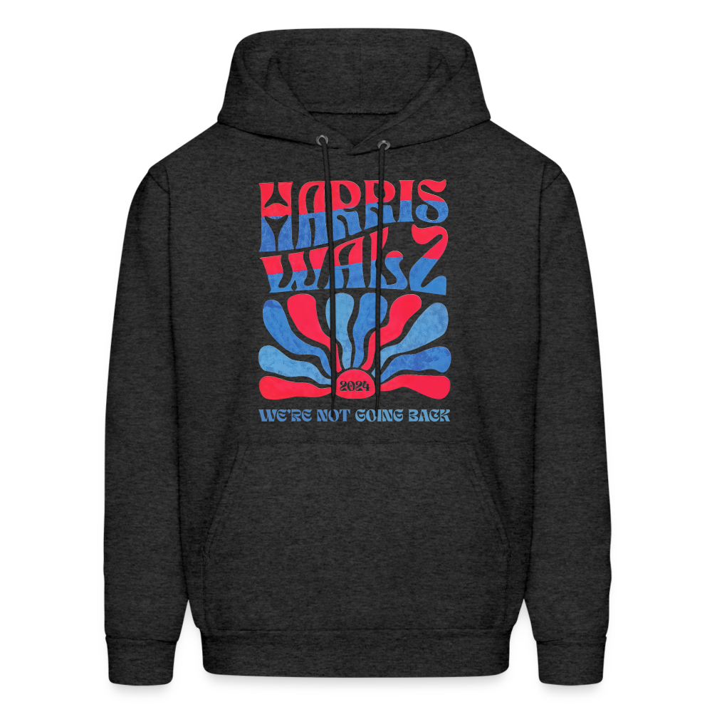 Kamala Harris Walz '24 We're Not Going Back Unisex Hoodie - charcoal grey