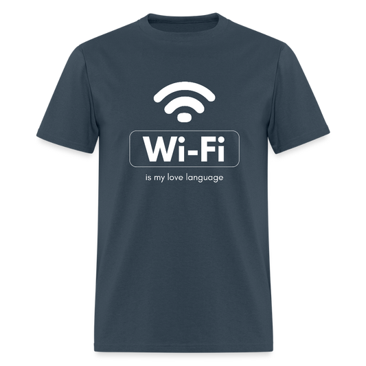 Wi-Fi is My Love Language Funny Unisex T-Shirt -  blue dusk