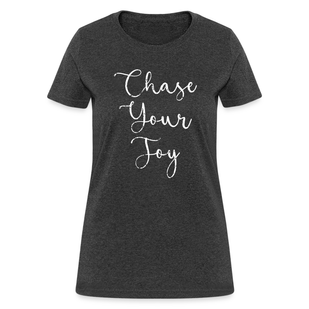 Chase Your Joy Women's T-Shirt - heather black