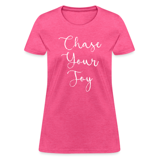 Chase Your Joy Women's T-Shirt - heather pink