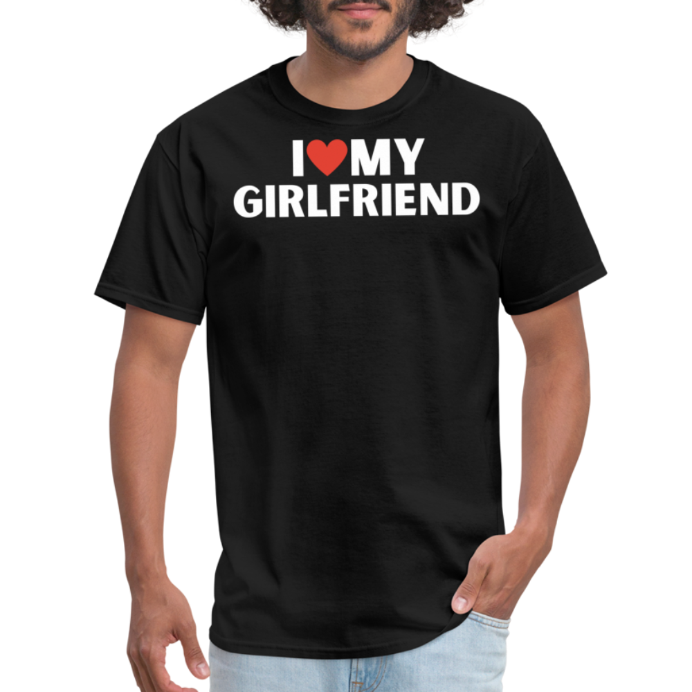I Love My Girlfriend Original Unisex Classic T-Shirt - black
