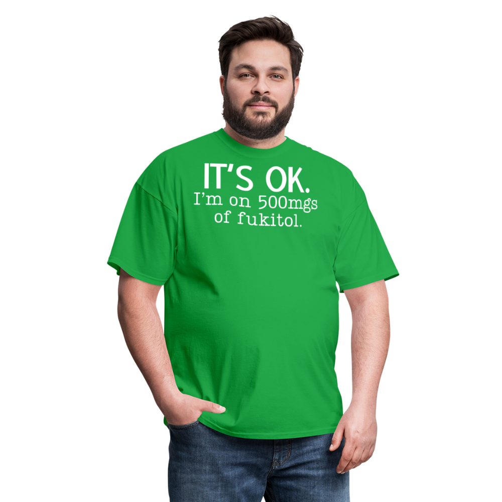 It's Ok Funny Graphic Tee Sarcastic Joke Unisex Classic T-Shirt - bright green