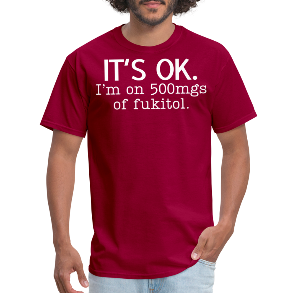 It's Ok Funny Graphic Tee Sarcastic Joke Unisex Classic T-Shirt - dark red