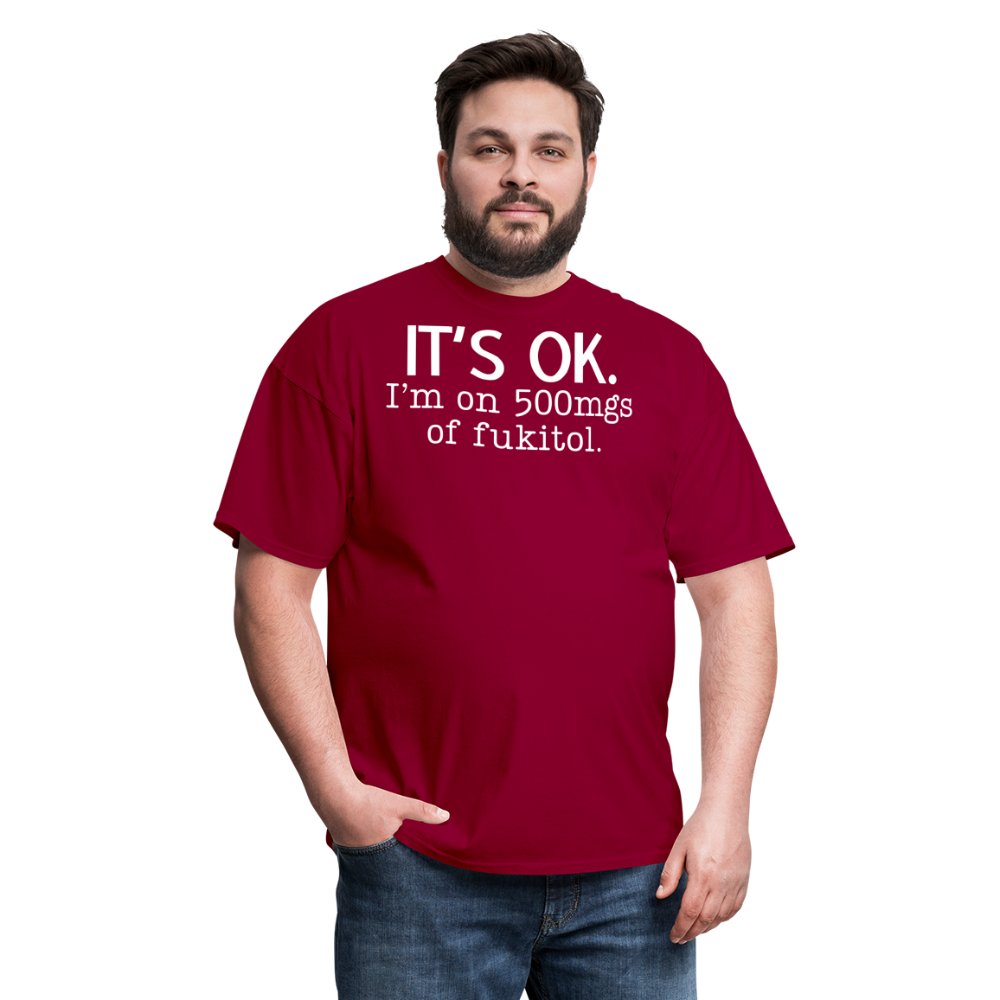 It's Ok Funny Graphic Tee Sarcastic Joke Unisex Classic T-Shirt - dark red