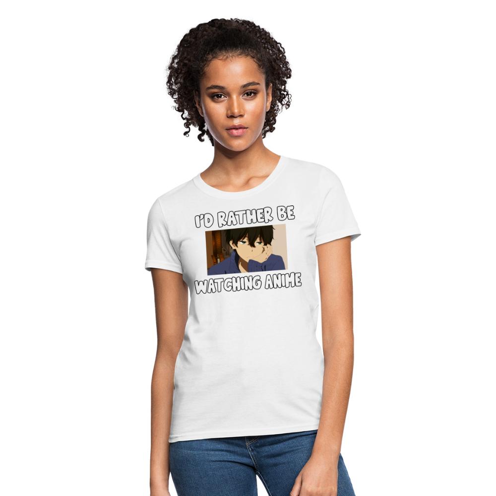 I'd Rather Be Watching Anime Funny Women's T-Shirt
