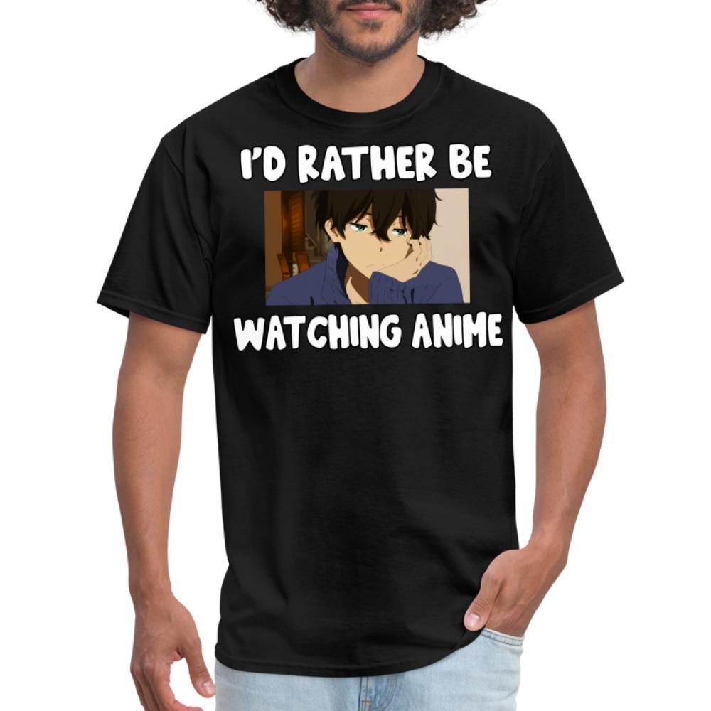 I'd Rather Be Watching Anime Funny Unisex T-Shirt